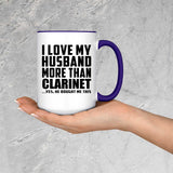 I Love My Husband More Than Clarinet - 15oz Accent Mug Purple