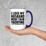 I Love My Husband More Than Yachting - 15oz Accent Mug Purple