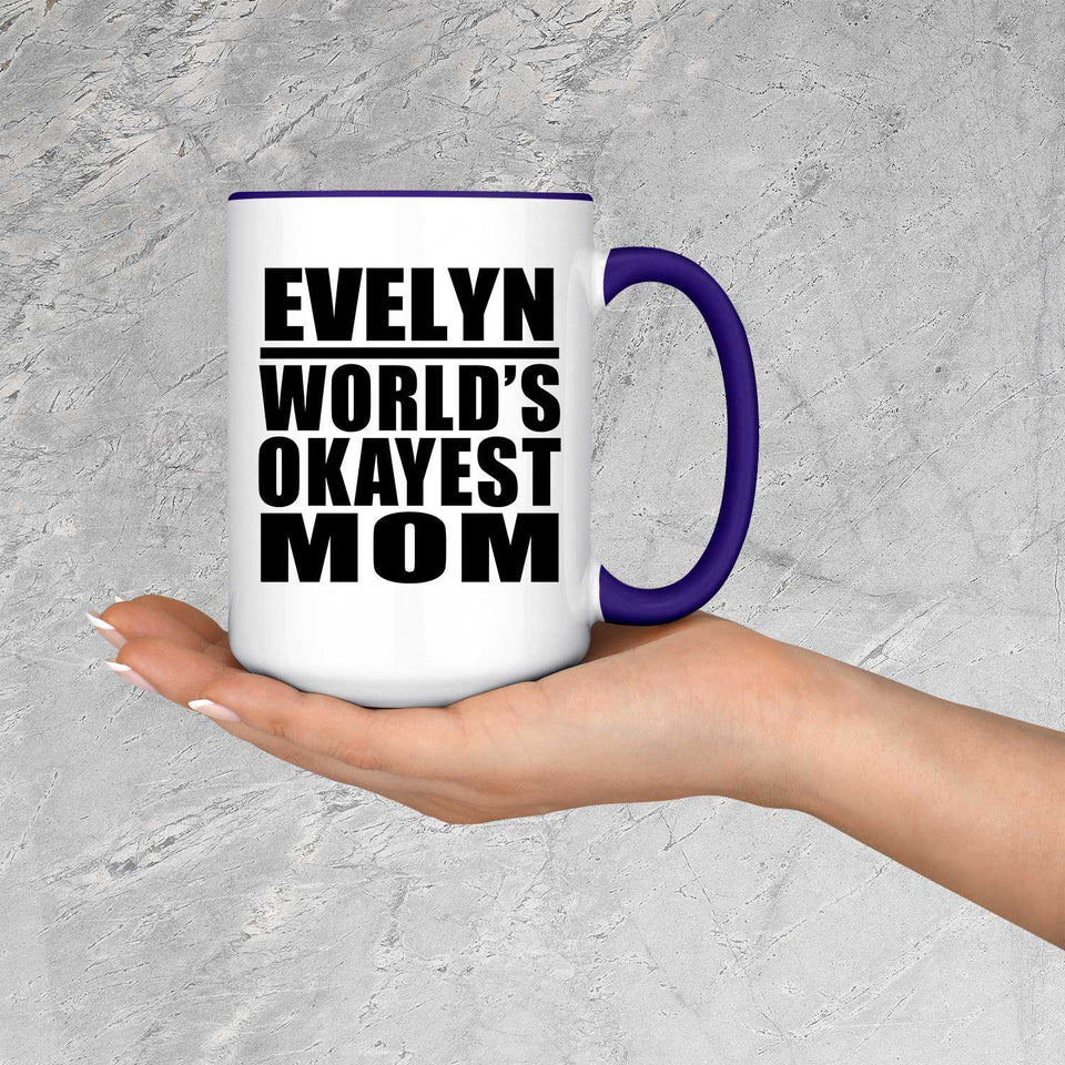 Evelyn World's Okayest Mom - 15oz Accent Mug Purple