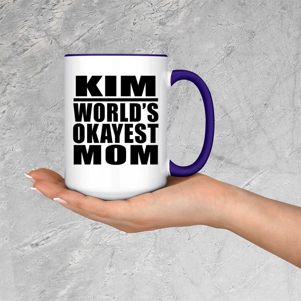 Kim World's Okayest Mom - 15oz Accent Mug Purple