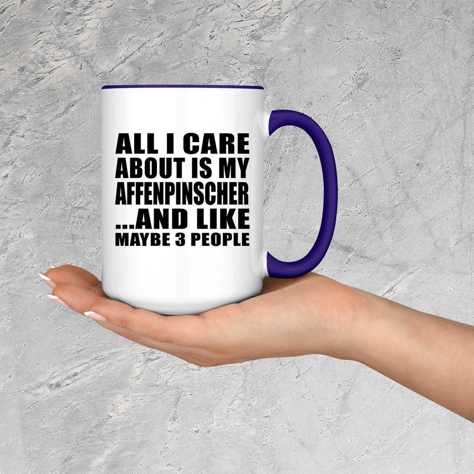All I Care About Is My Affenpinscher - 15oz Accent Mug Purple
