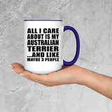 All I Care About Is My Australian Terrier - 15oz Accent Mug Purple