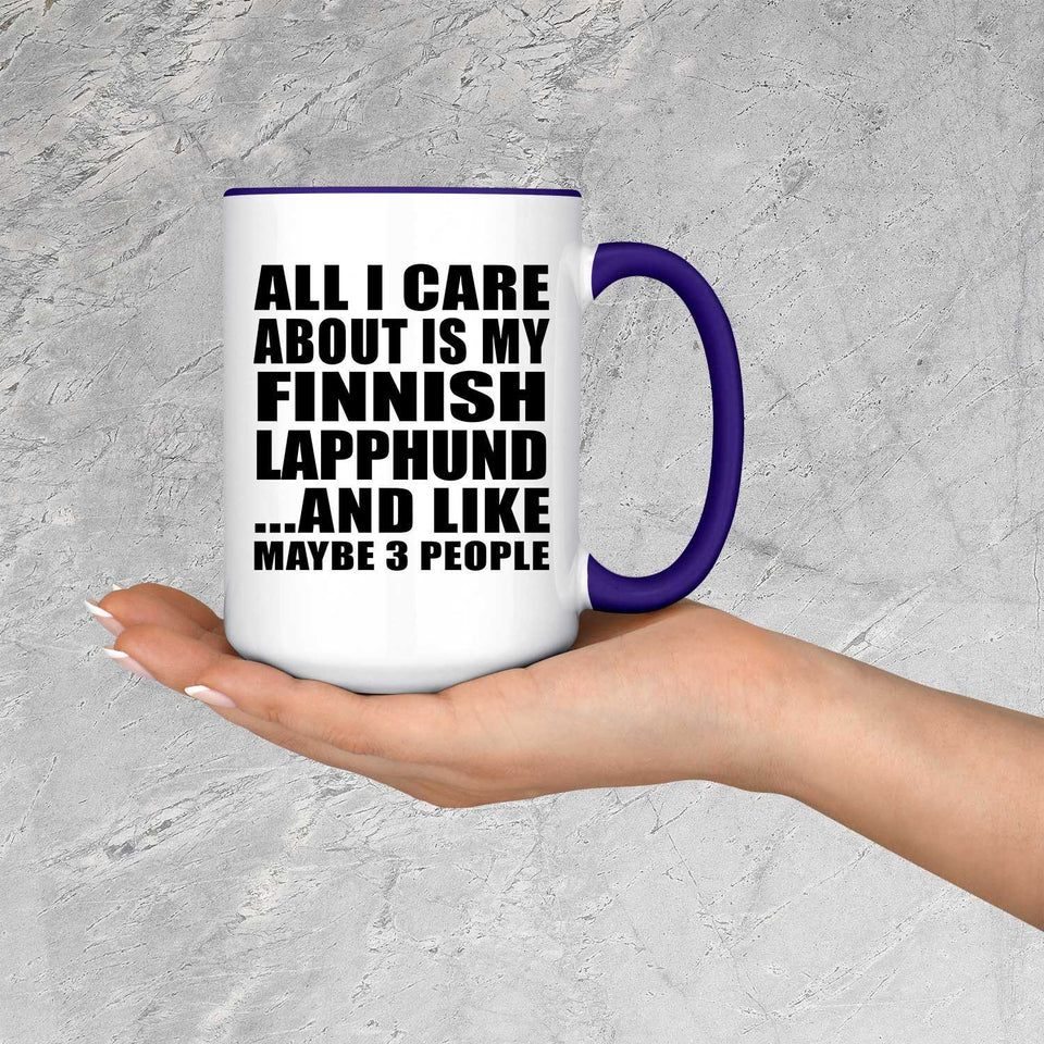 All I Care About Is My Finnish Lapphund - 15oz Accent Mug Purple