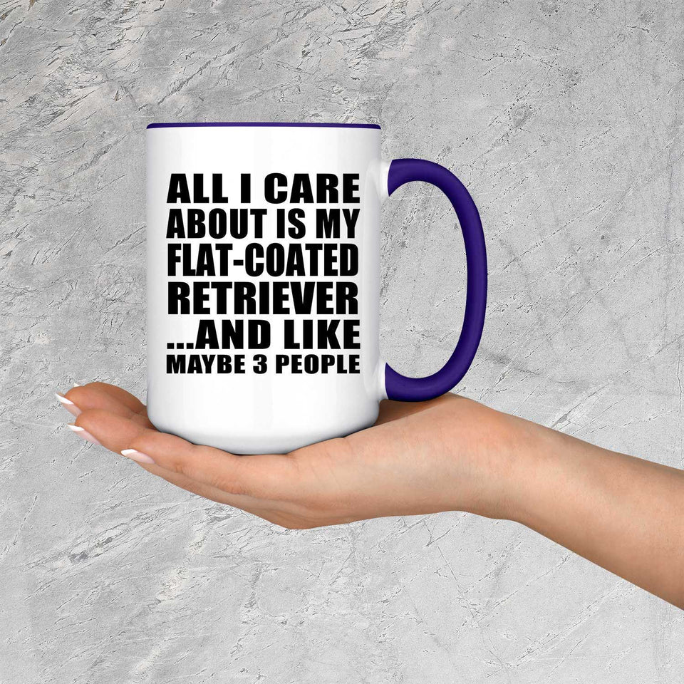 All I Care About Is My Flat-Coated Retriever - 15oz Accent Mug Purple