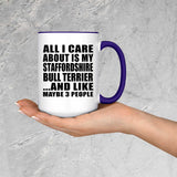 All I Care About Is My Staffordshire Bull Terrier - 15oz Accent Mug Purple