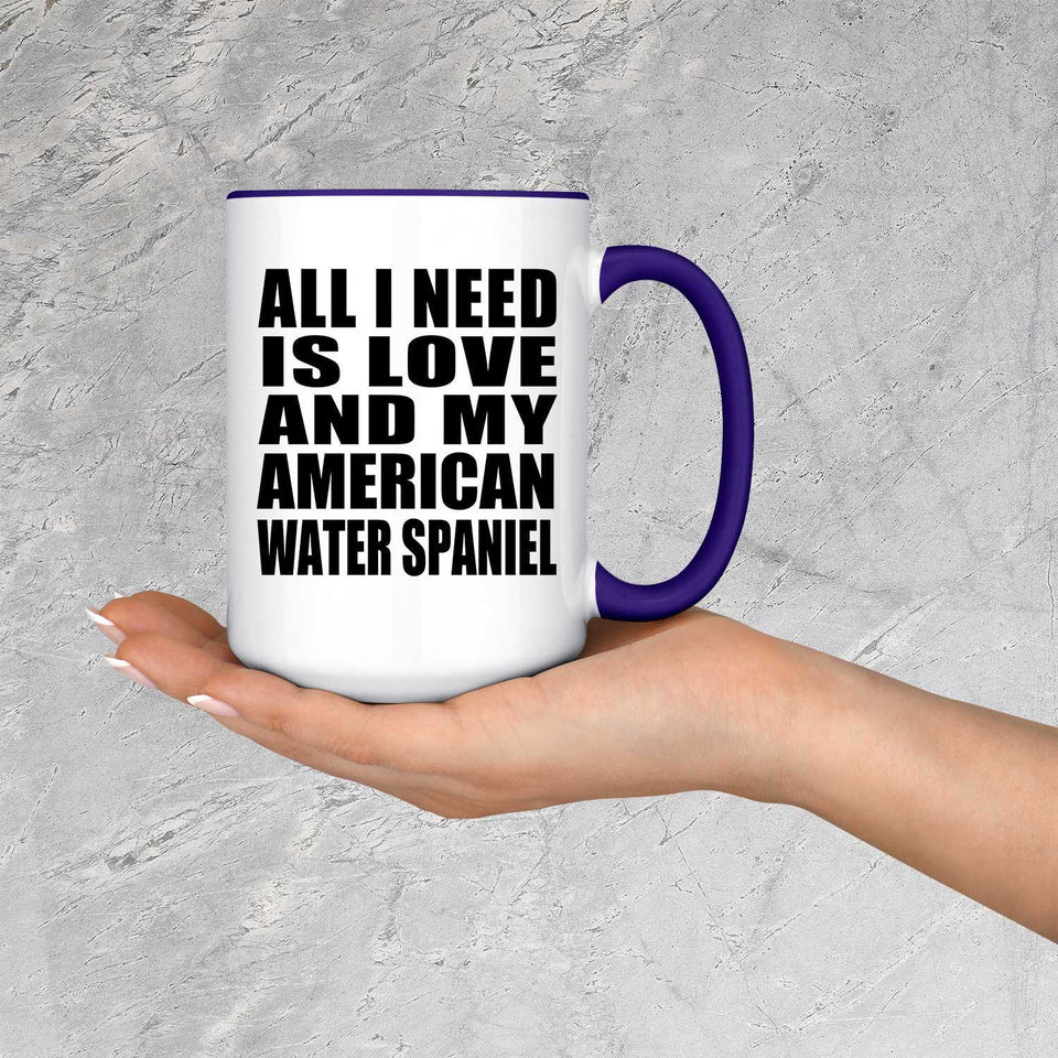 All I Need Is Love And My American Water Spaniel - 15oz Accent Mug Purple