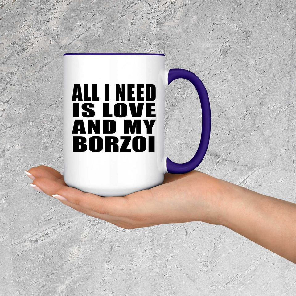 All I Need Is Love And My Borzoi - 15oz Accent Mug Purple