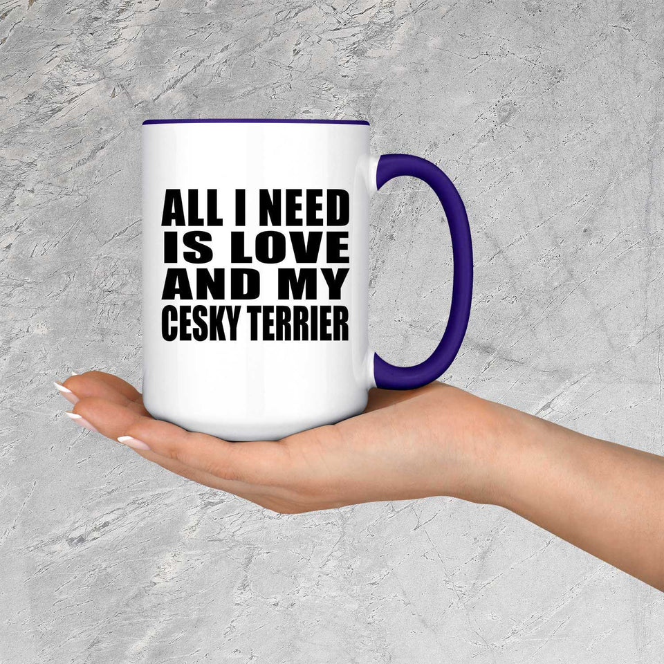 All I Need Is Love And My Cesky Terrier - 15oz Accent Mug Purple