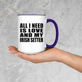 All I Need Is Love And My Irish Setter - 15oz Accent Mug Purple