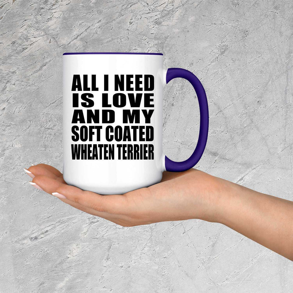 All I Need Is Love And My Soft Coated Wheaten Terrier - 15oz Accent Mug Purple