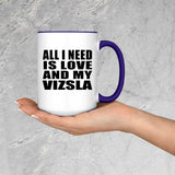 All I Need Is Love And My Vizsla - 15oz Accent Mug Purple