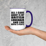 All I Care About Is My British Longhair - 15oz Accent Mug Purple