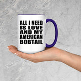 All I Need Is Love And My American Bobtail - 15oz Accent Mug Purple