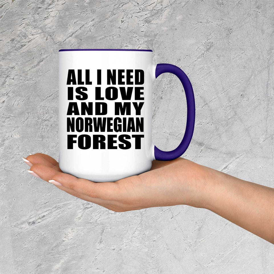 All I Need Is Love And My Norwegian Forest - 15oz Accent Mug Purple