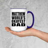 Matthew World's Okayest Dad - 15oz Accent Mug Purple