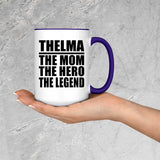 Thelma The Mom The Hero The Legend - 15oz Accent Mug Purple