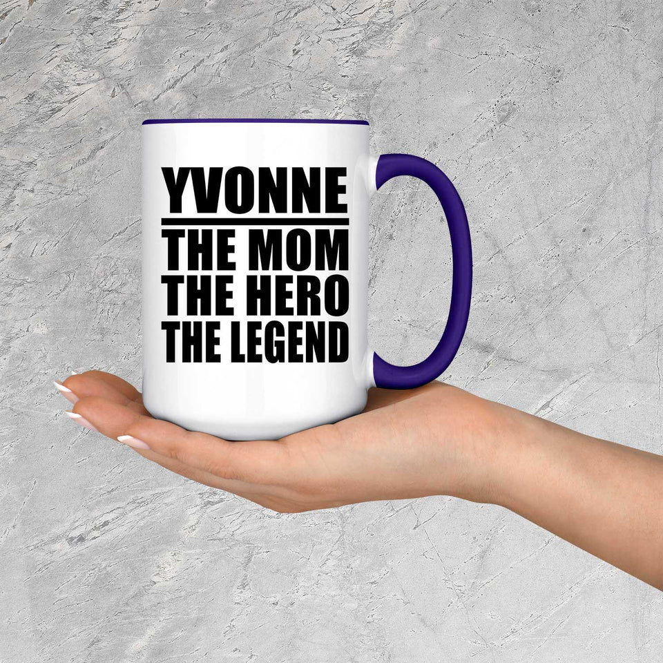 Yvonne The Mom The Hero The Legend - 15oz Accent Mug Purple