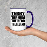 Terry The Mum The Hero The Legend - 15oz Accent Mug Purple