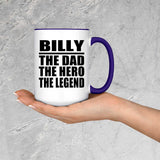 Billy The Dad The Hero The Legend - 15oz Accent Mug Purple