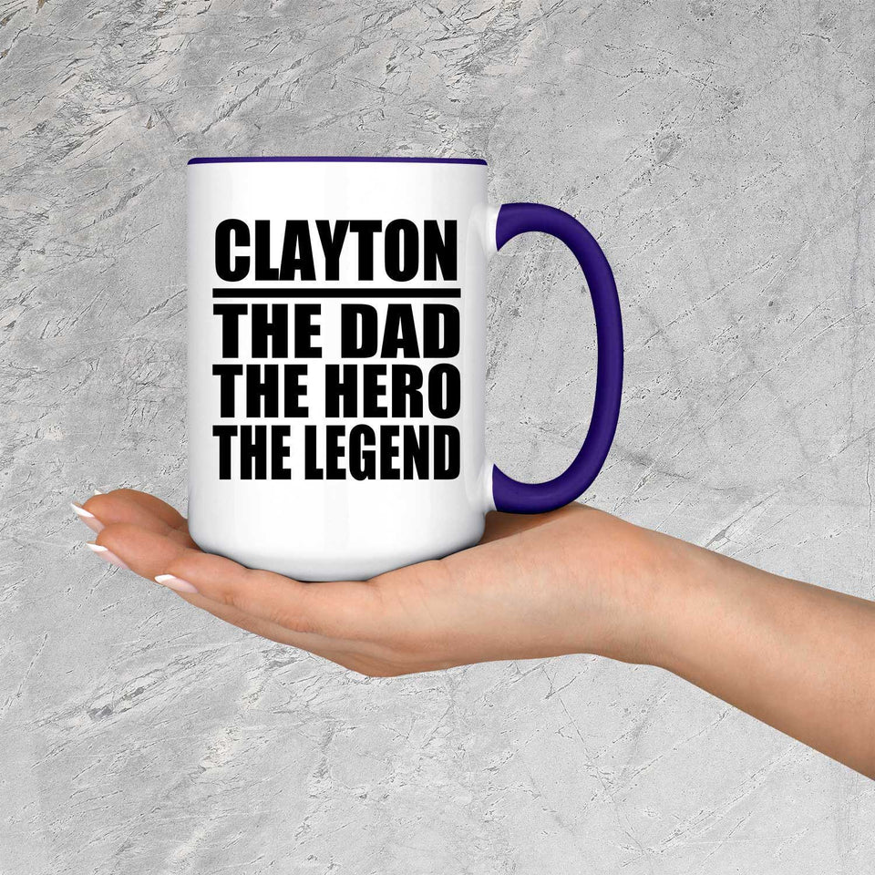 Clayton The Dad The Hero The Legend - 15oz Accent Mug Purple