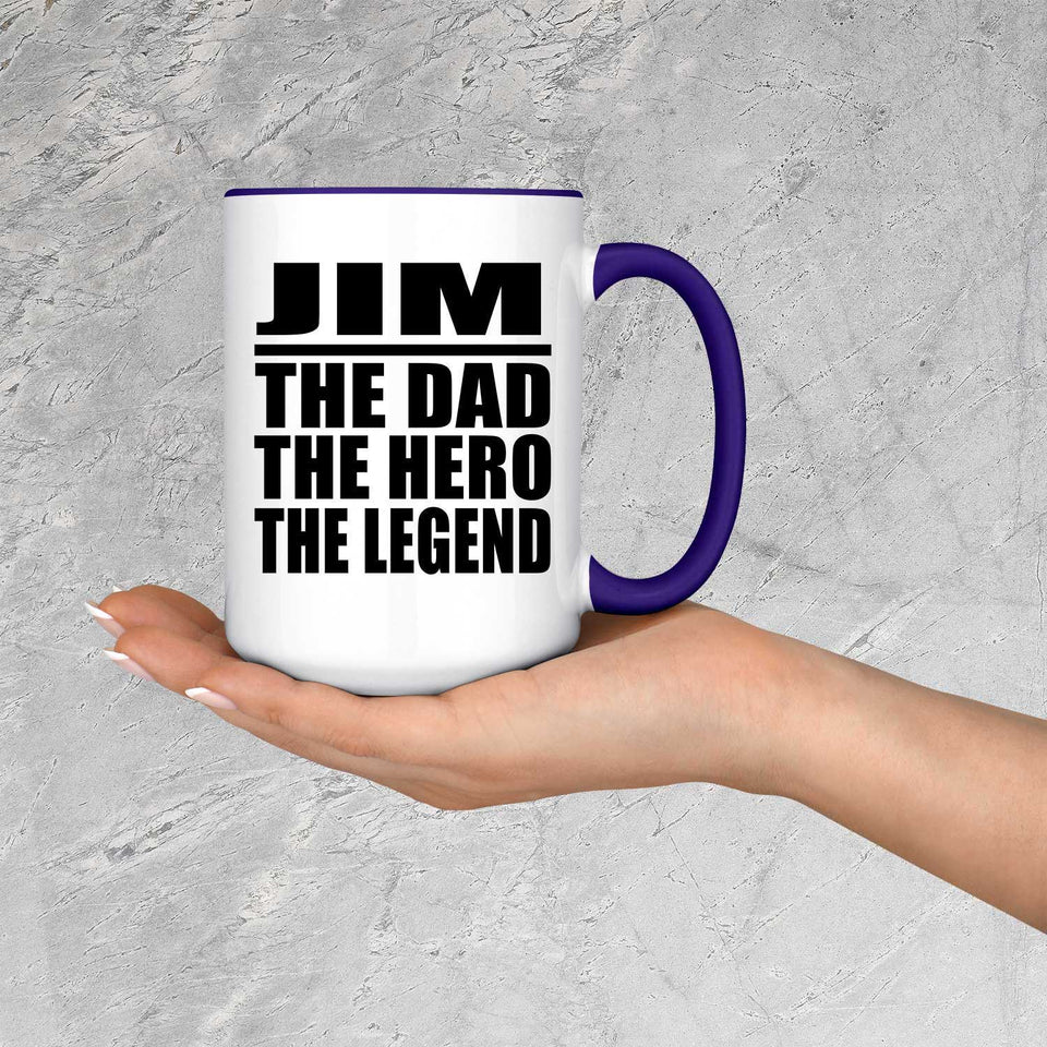 Jim The Dad The Hero The Legend - 15oz Accent Mug Purple