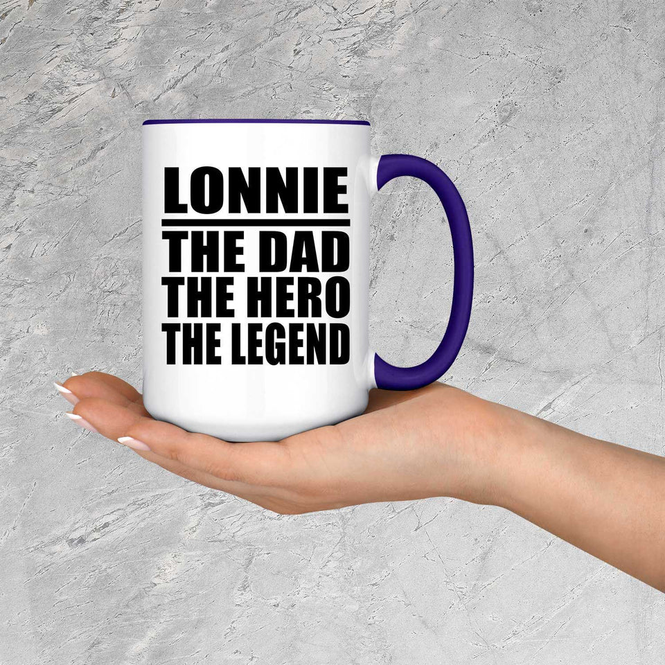 Lonnie The Dad The Hero The Legend - 15oz Accent Mug Purple