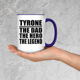 Tyrone The Dad The Hero The Legend - 15oz Accent Mug Purple