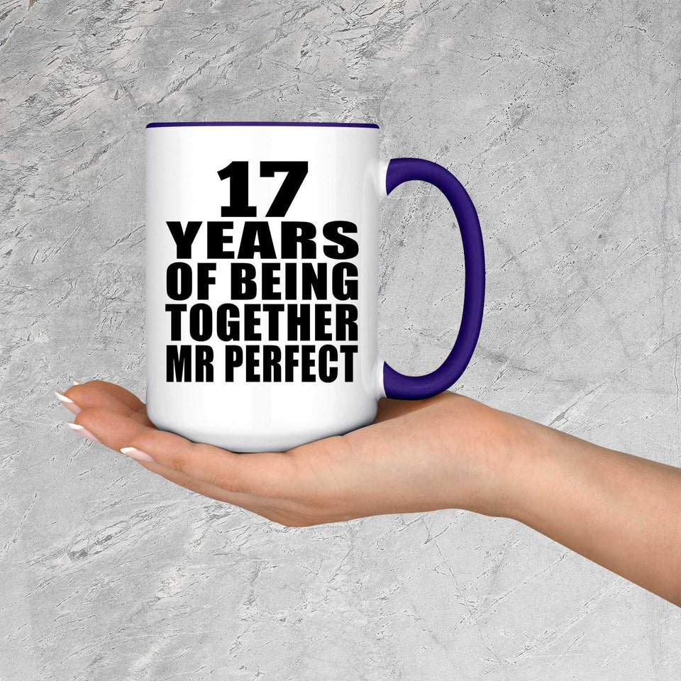 17th Anniversary 17 Years Of Being Mr Perfect - 15oz Accent Mug Purple