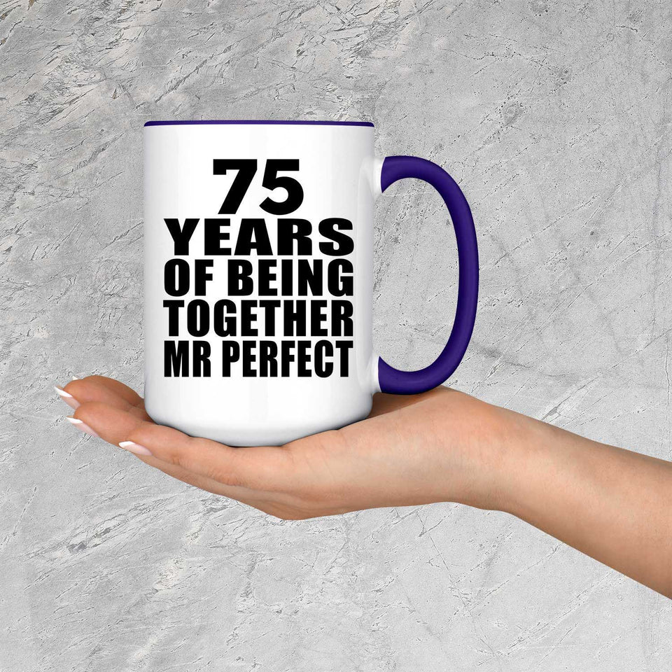 75th Anniversary 75 Years Of Being Mr Perfect - 15oz Accent Mug Purple