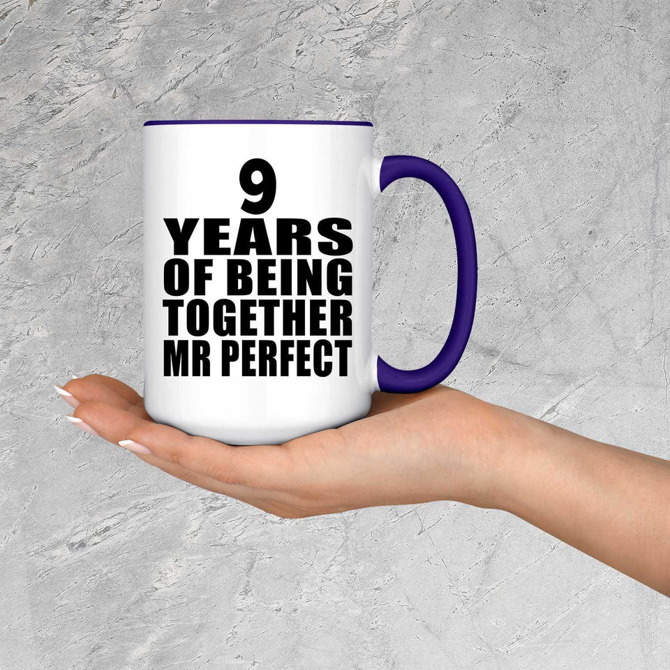 9th Anniversary 9 Years Of Being Mr Perfect - 15oz Accent Mug Purple