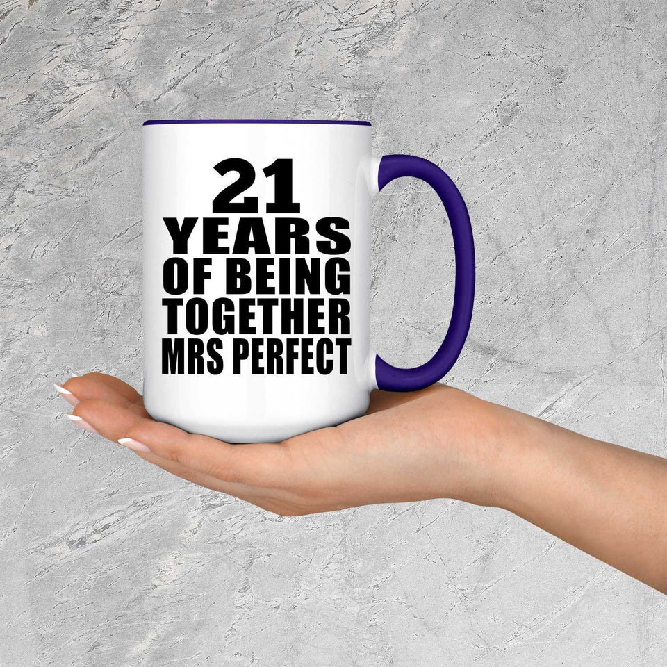 21st Anniversary 21 Years Of Being Mrs Perfect - 15oz Accent Mug Purple
