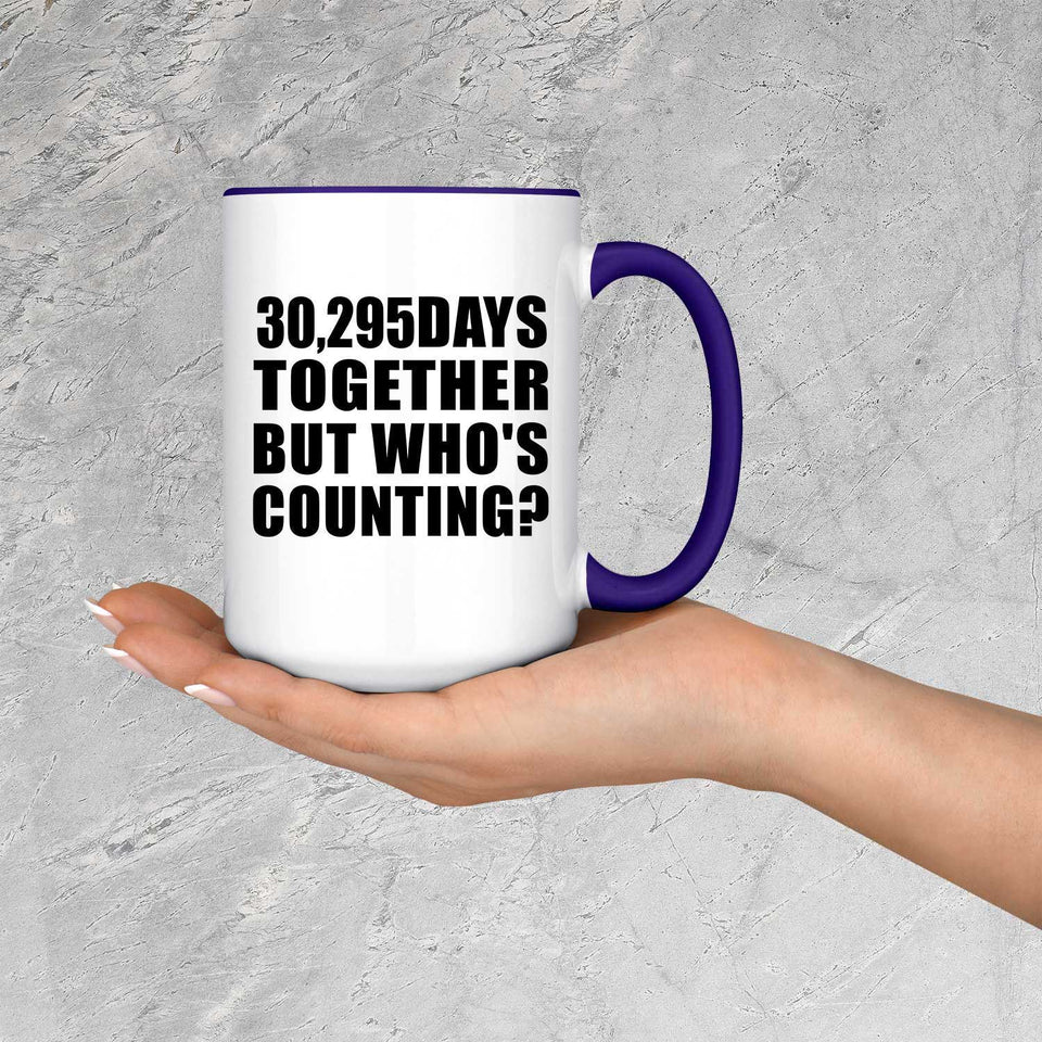 83rd Anniversary 30,295 Days Together But Who's Counting - 15oz Accent Mug Purple