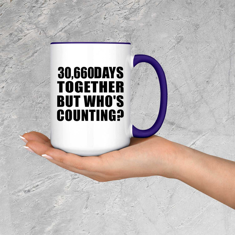 84th Anniversary 30,660 Days Together But Who's Counting - 15oz Accent Mug Purple