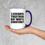 8th Anniversary 2,920 Days Together But Who's Counting - 15oz Accent Mug Purple