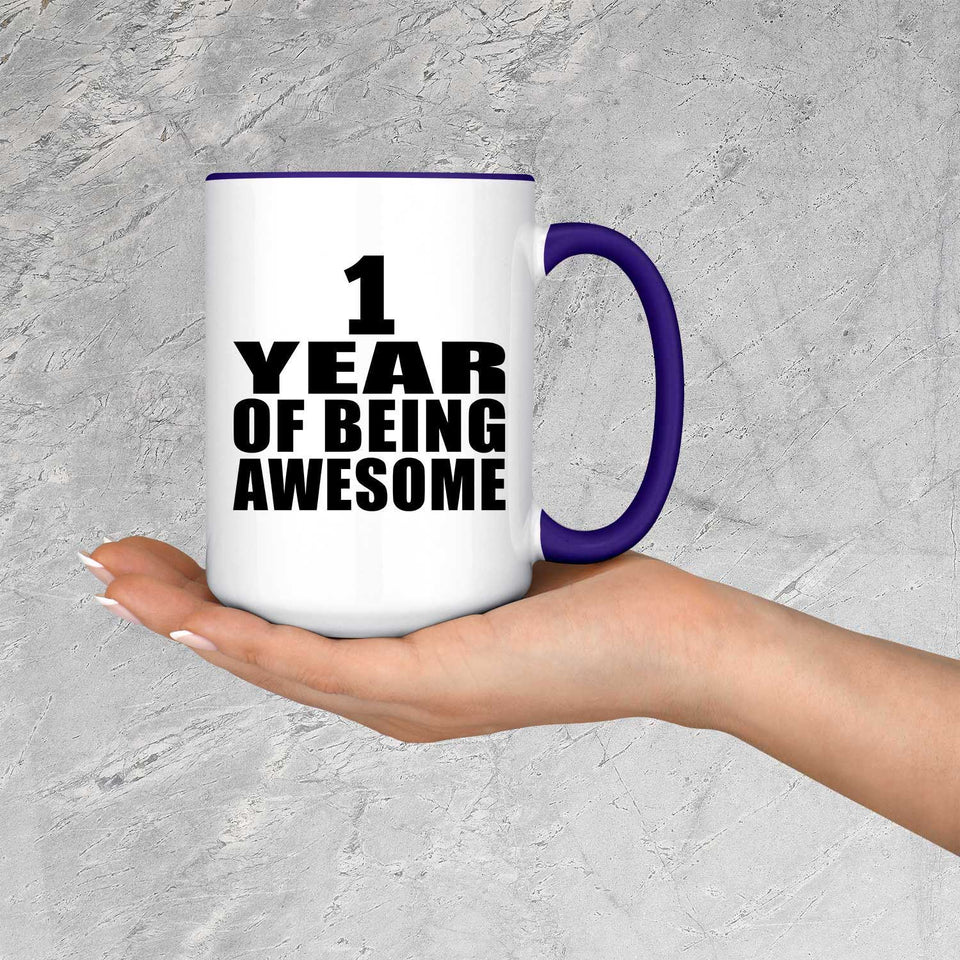 1st Birthday 1 Year Of Being Awesome - 15oz Accent Mug Purple