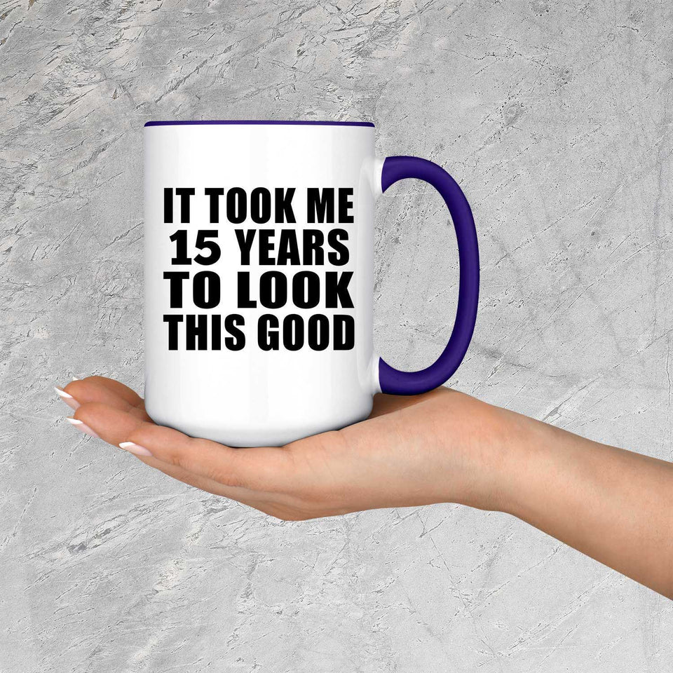 15th Birthday Took Me 15 Years To Look This Good - 15oz Accent Mug Purple