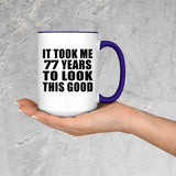 77th Birthday Took Me 77 Years To Look This Good - 15oz Accent Mug Purple