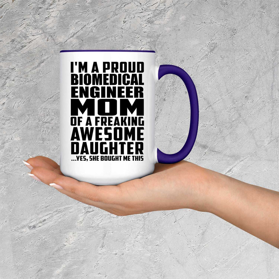 Proud Biomedical Engineer Mom Of Awesome Daughter - 15oz Accent Mug Purple