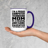 Proud Computer Technician Mom Of Awesome Daughter - 15oz Accent Mug Purple