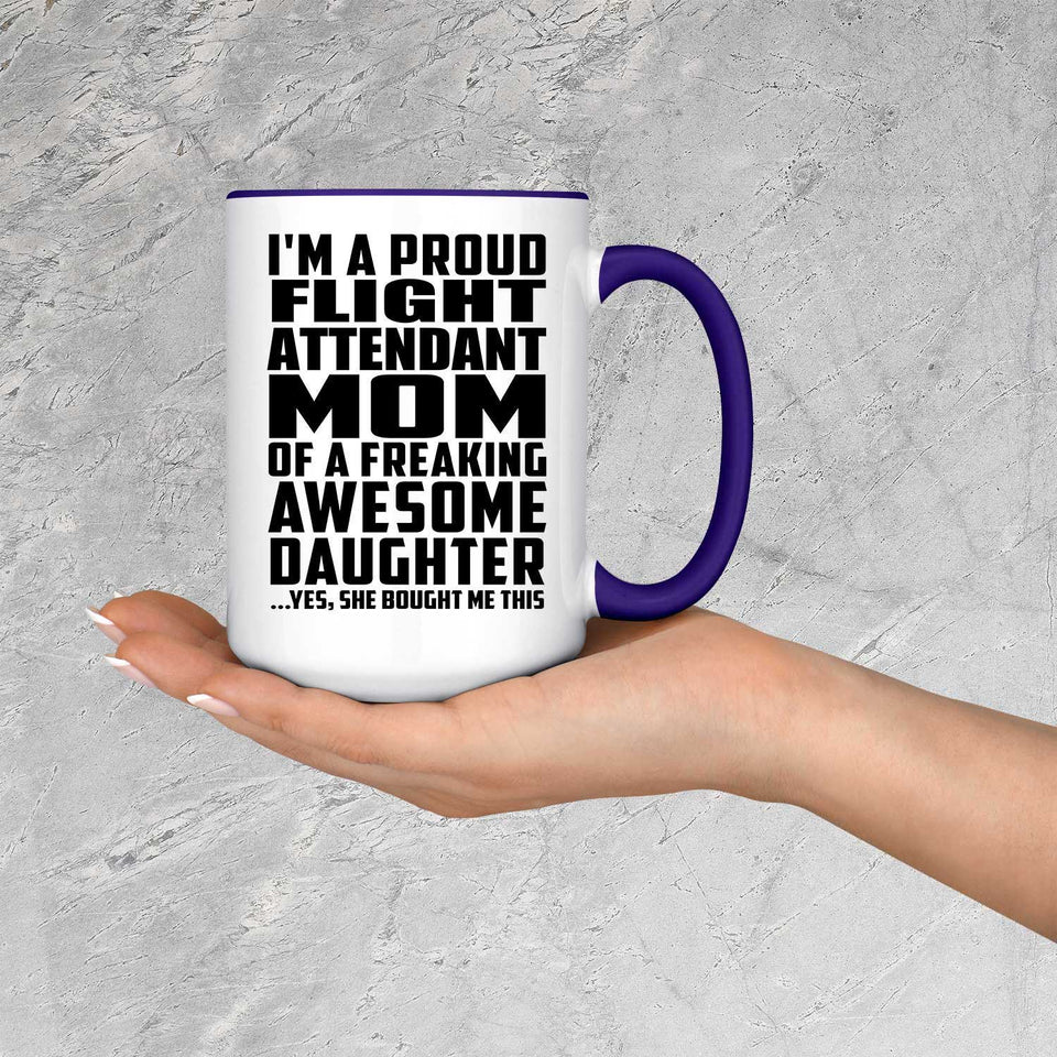 Proud Flight Attendant Mom Of Awesome Daughter - 15oz Accent Mug Purple