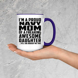 Proud Navy Mom Of Awesome Daughter - 15oz Accent Mug Purple
