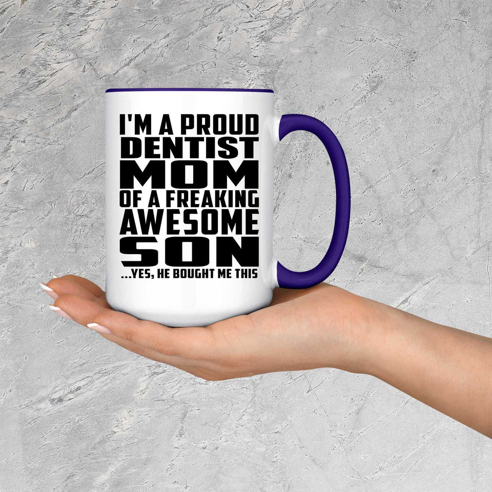 Proud Dentist Mom Of Awesome Son - 15oz Accent Mug Purple