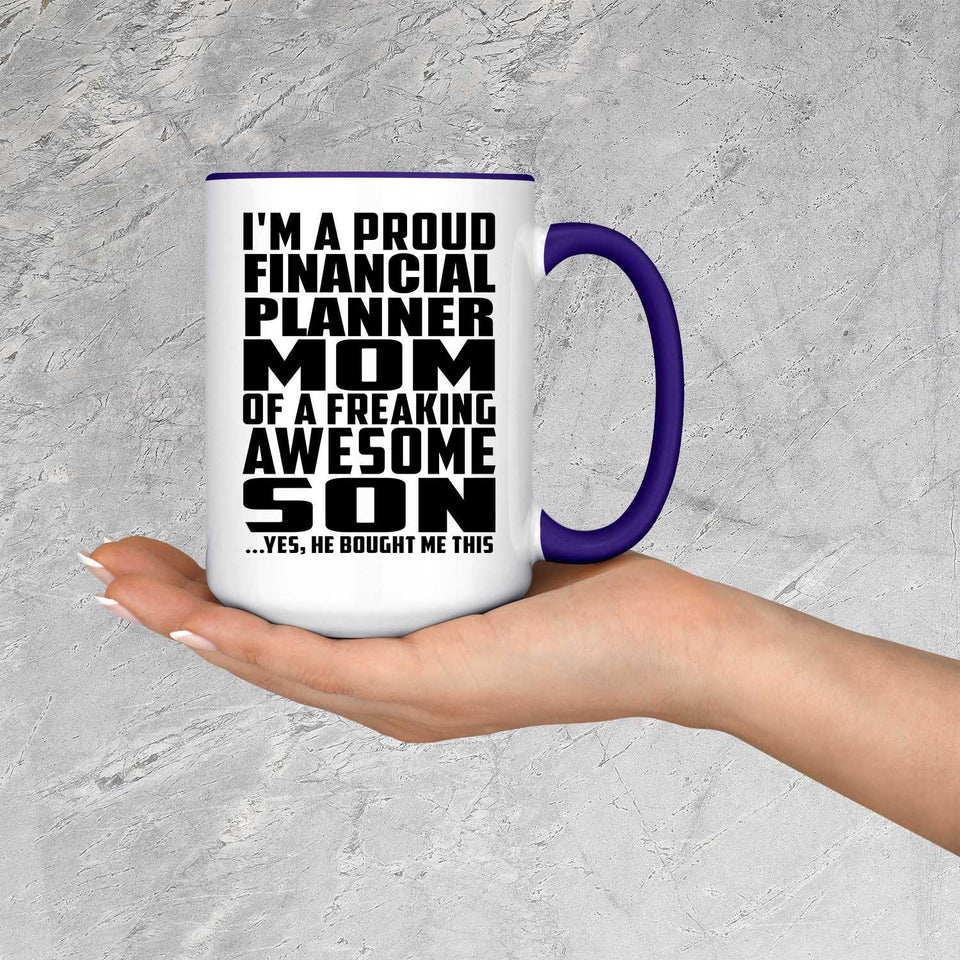 Proud Financial Planner Mom Of Awesome Son - 15oz Accent Mug Purple
