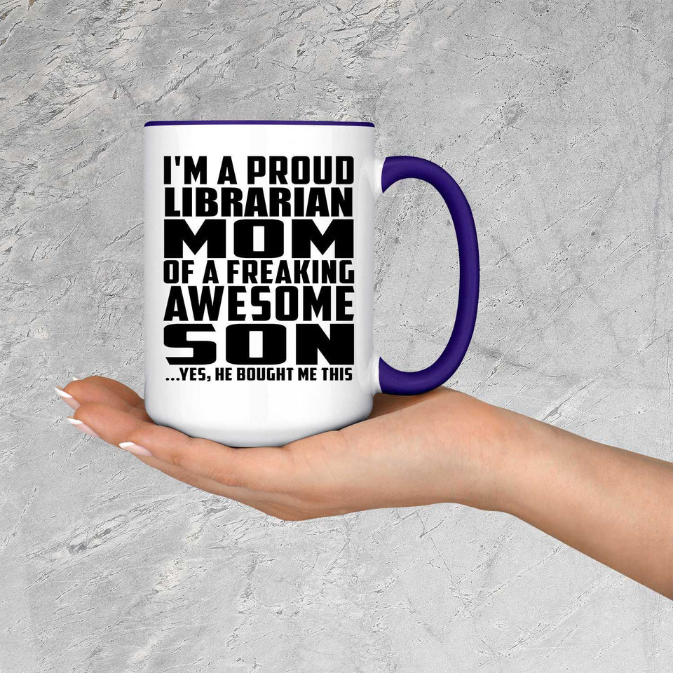 Proud Librarian Mom Of Awesome Son - 15oz Accent Mug Purple