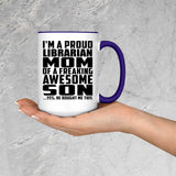 Proud Librarian Mom Of Awesome Son - 15oz Accent Mug Purple