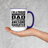 Proud Bookkeeper Dad Of Awesome Daughter - 15oz Accent Mug Purple