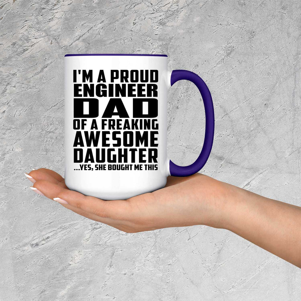 Proud Engineer Dad Of Awesome Daughter - 15oz Accent Mug Purple