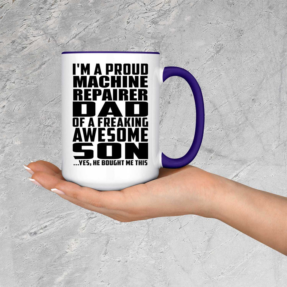 Proud Machine Repairer Dad Of Awesome Son - 15oz Accent Mug Purple