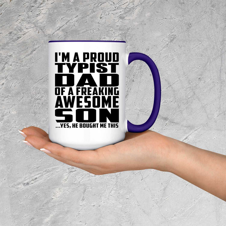 Proud Typist Dad Of Awesome Son - 15oz Accent Mug Purple