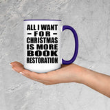 All I Want For Christmas Is More Book Restoration - 15oz Accent Mug Purple